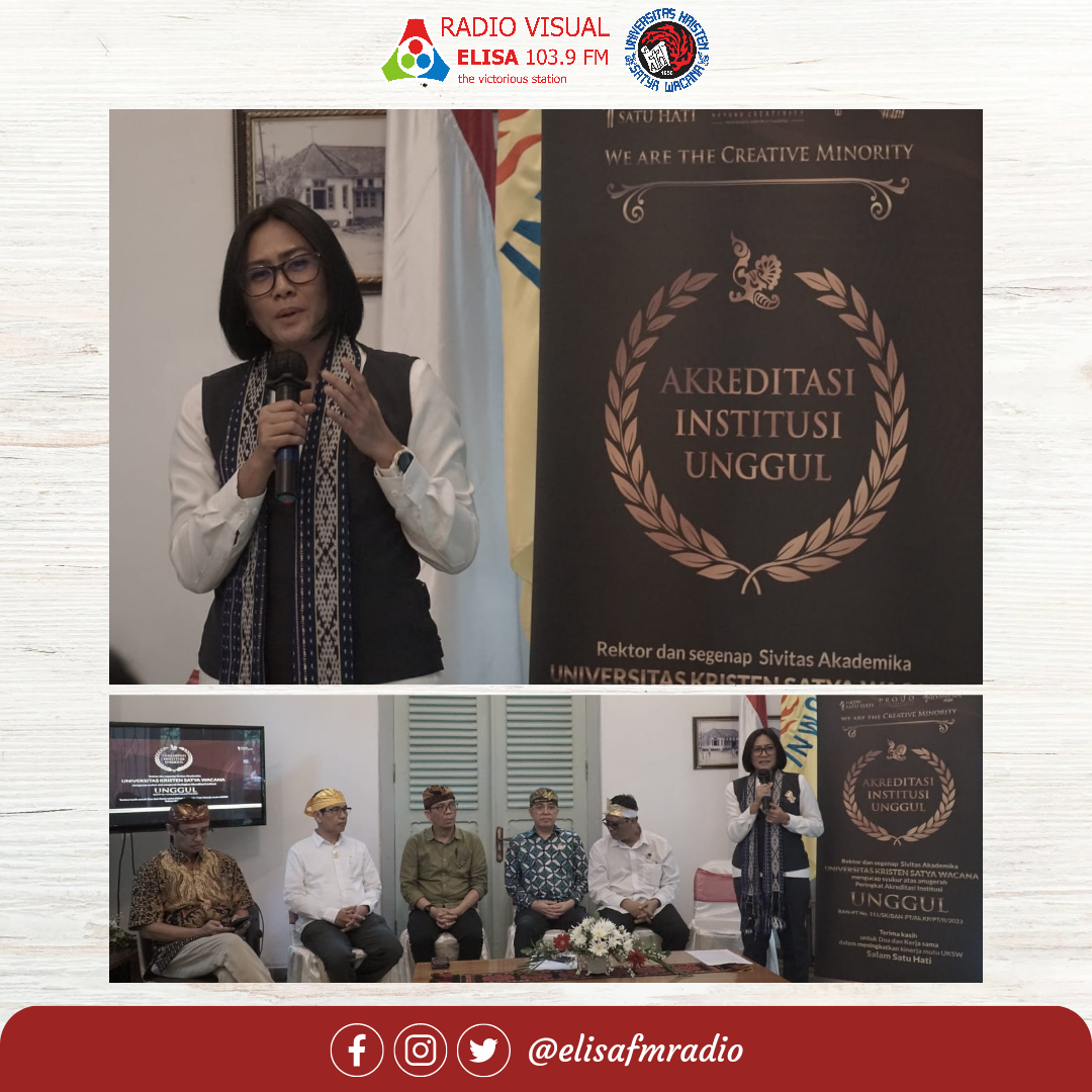 Raih Peringkat Akreditasi Institusi Unggul, UKSW Progresif Menuju Kelas Dunia