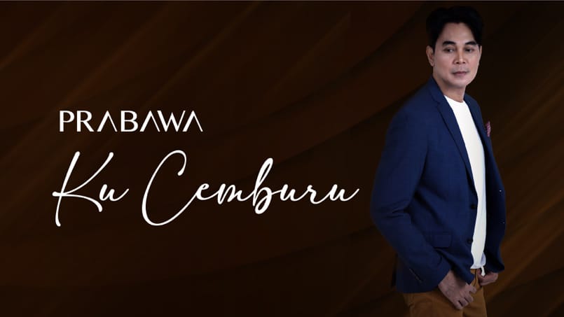 Prabawa Kembali dengan Single Ku Cemburu, Angkat Luka dan Kesetiaan dalam Cinta